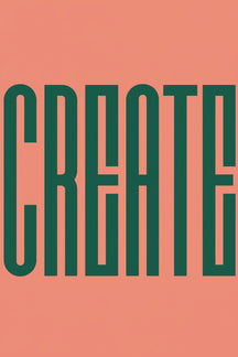 Bold 'Create' Typography Art Print – wall art print by LOUDHAUS