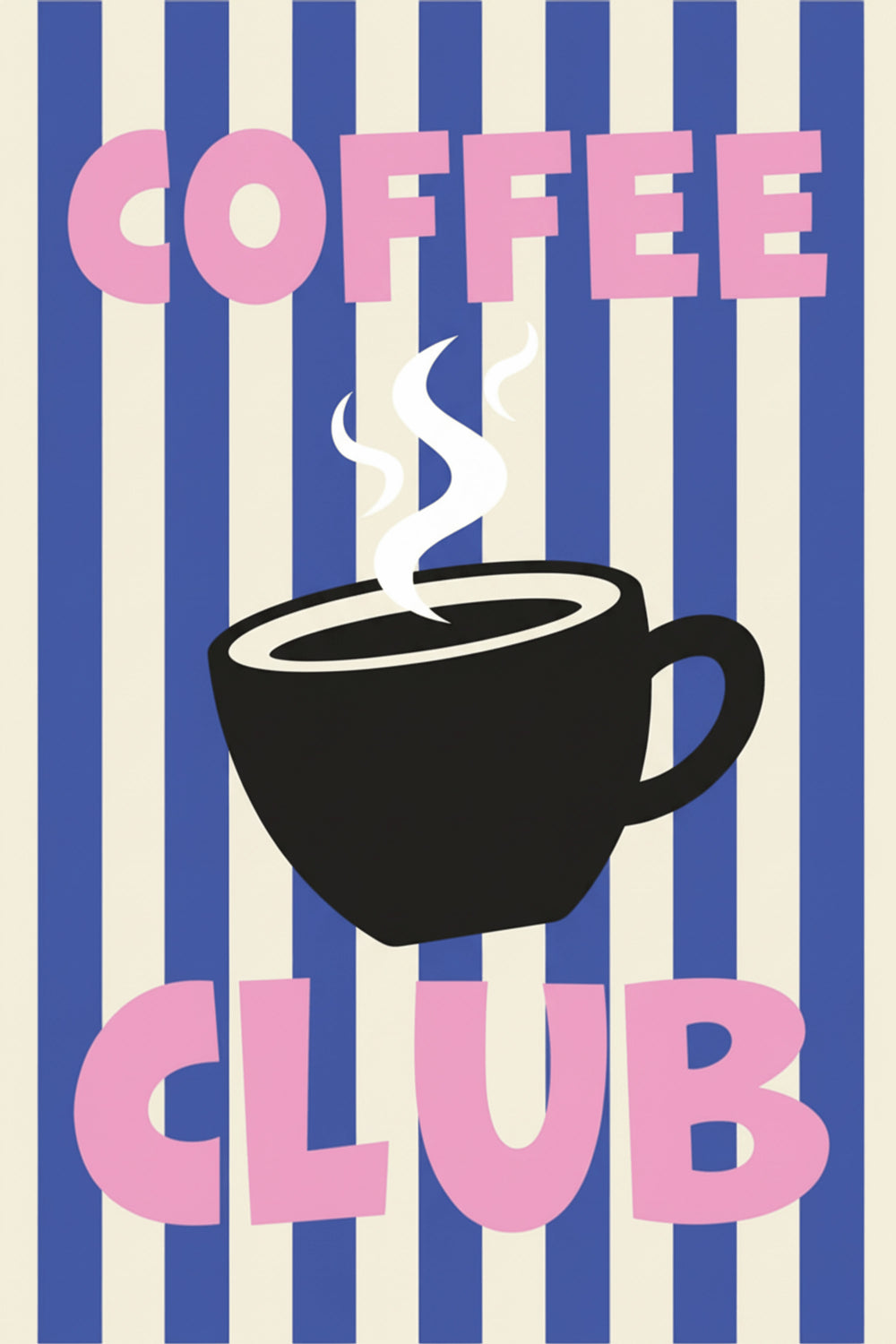 Bold Coffee Club Typography Art Print – wall art print by LOUDHAUS