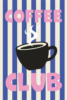 Bold Coffee Club Typography Art Print – wall art print by LOUDHAUS