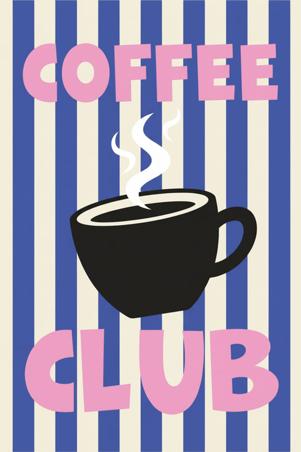 Bold Coffee Club Typography Art Print – wall art print by LOUDHAUS