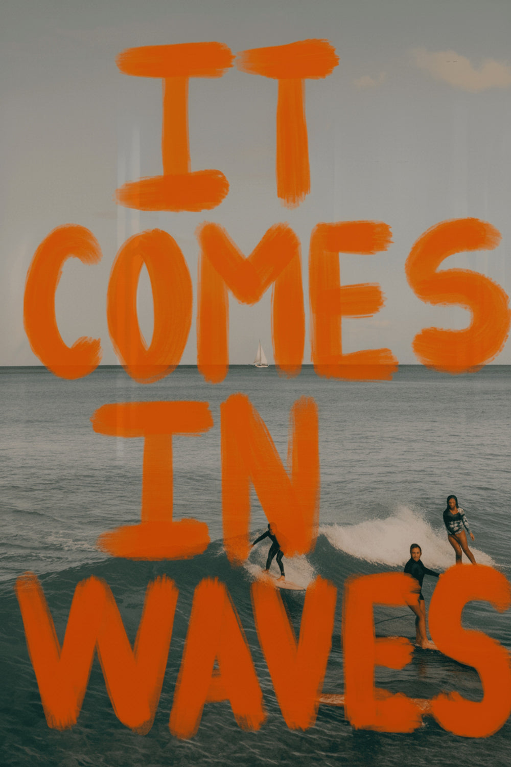 Bold Surfer Quote Art Print – wall art print by LOUDHAUS