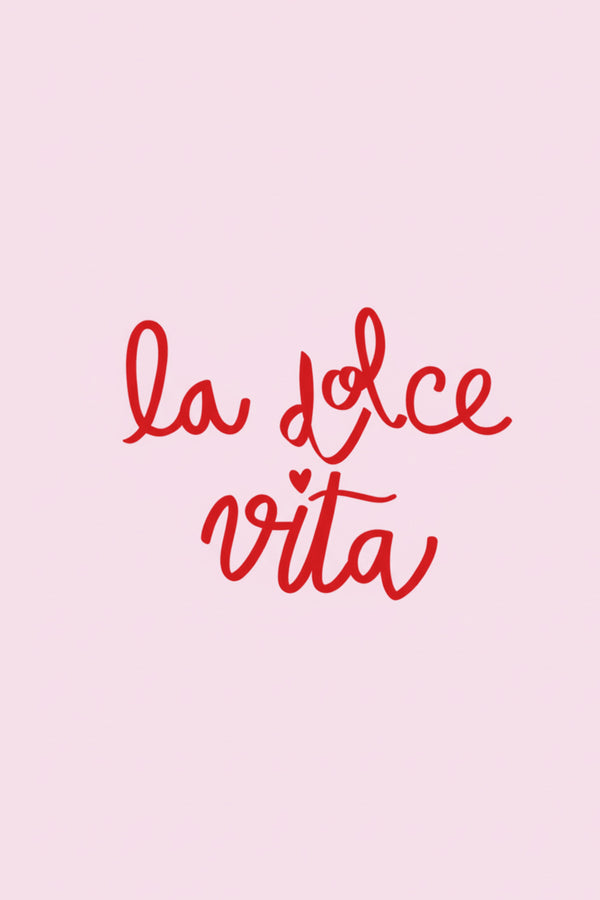 Charming La Dolce Vita Quote Art Print – wall art print by LOUDHAUS