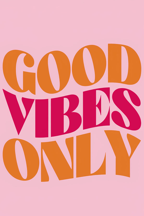 Good Vibes Only Typography Art Print – wall art print by LOUDHAUS