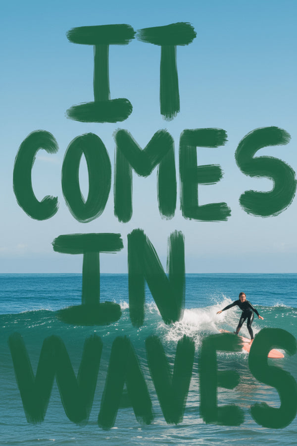 It Comes In Waves Surfing Art Print – wall art print by LOUDHAUS