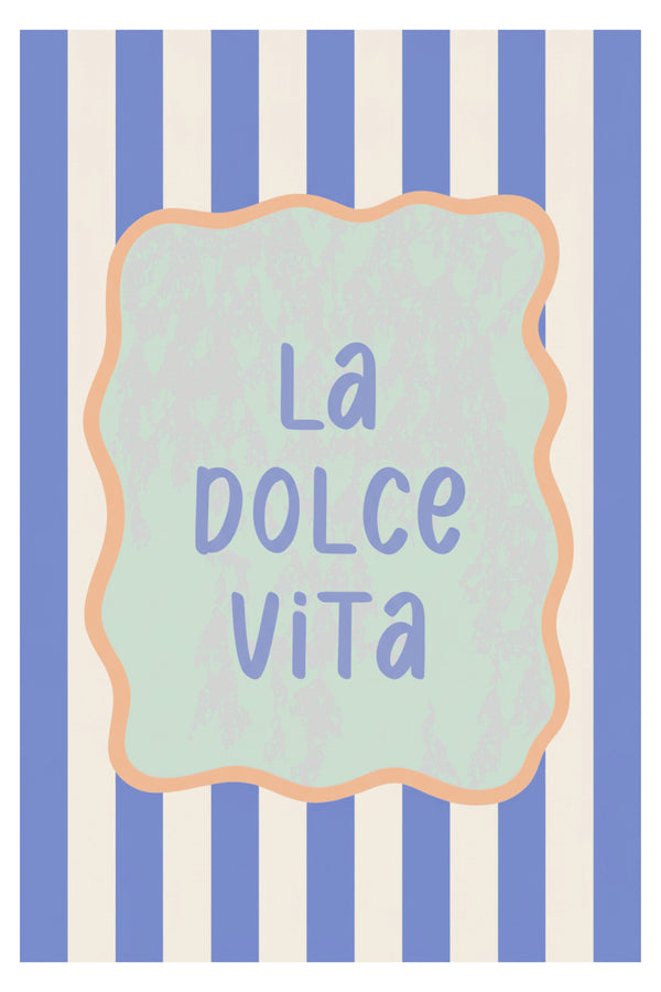 La Dolce Vita Quote Art Print – wall art print by LOUDHAUS