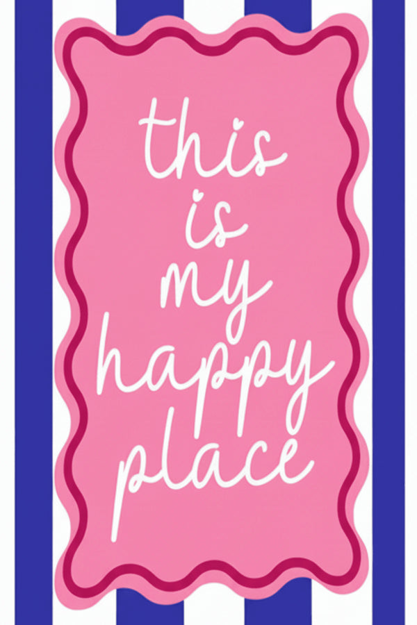 My Happy Place Typography Art Print – wall art print by LOUDHAUS