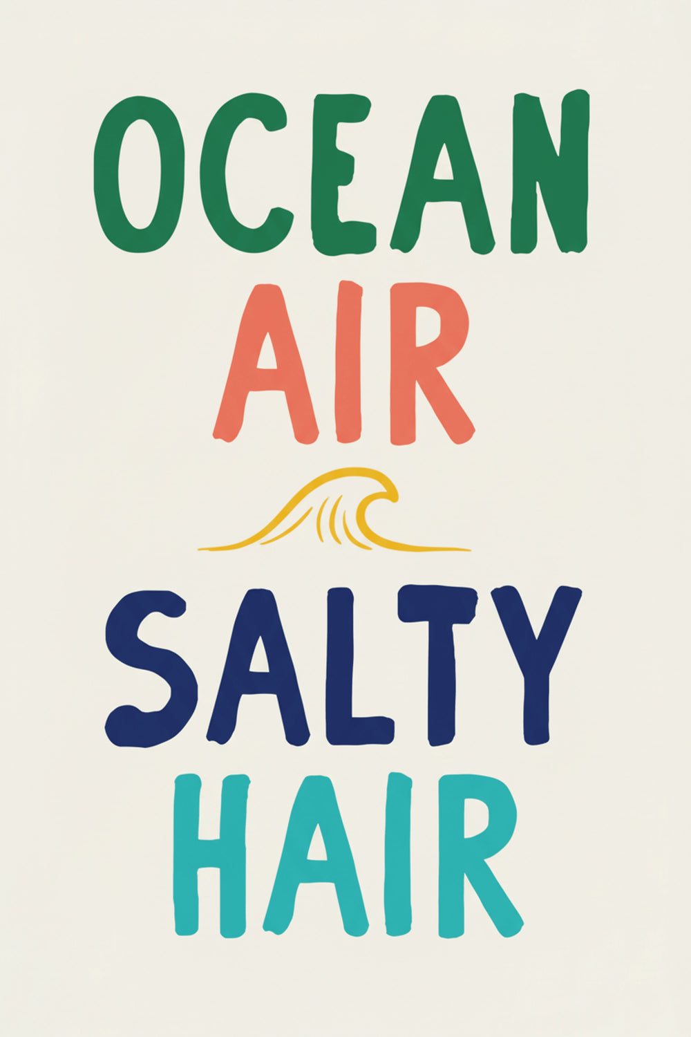 Ocean Air Salty Hair Typography Art Print – wall art print by LOUDHAUS