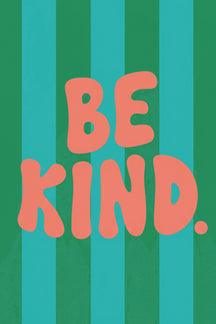Playful 'Be Kind' Typography Art Print – wall art print by LOUDHAUS