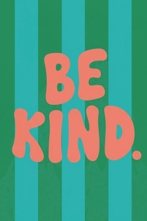 Playful 'Be Kind' Typography Art Print – wall art print by LOUDHAUS