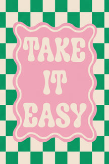 Playful 'Take It Easy' Quote Art Print – wall art print by LOUDHAUS