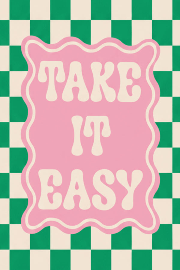 Playful 'Take It Easy' Quote Art Print – wall art print by LOUDHAUS