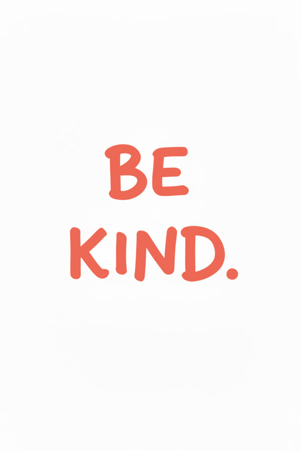 Playful Be Kind Typography Art Print – wall art print by LOUDHAUS