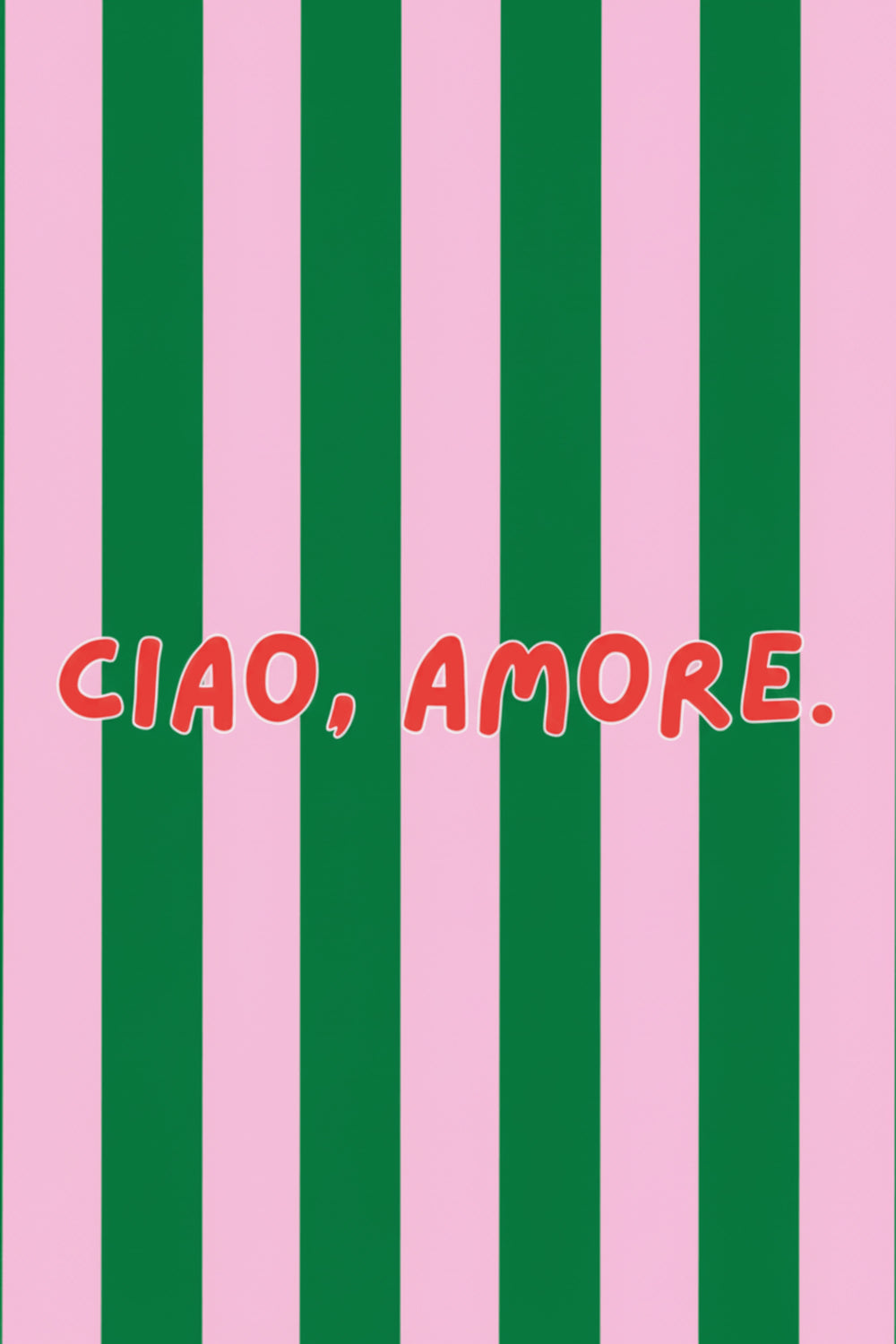 Playful Ciao Amore Typography Print – wall art print by LOUDHAUS