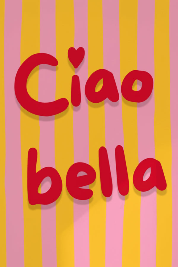 Playful Ciao Bella Typography Art Print – wall art print by LOUDHAUS