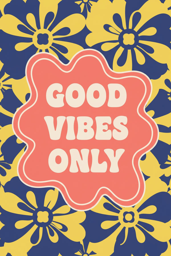 Retro Good Vibes Only Art Print – wall art print by LOUDHAUS