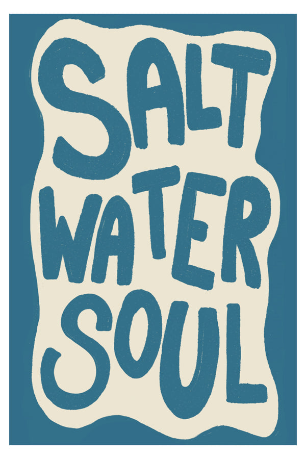 Salt Water Soul Typography Art Print – wall art print by LOUDHAUS