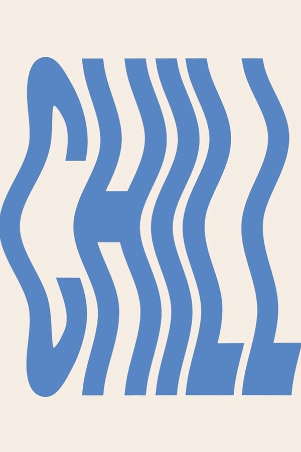 Wavy Blue Chill Typography Art Print – wall art print by LOUDHAUS