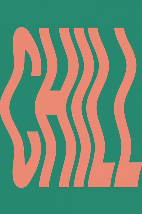 Wavy Chill Typography Art Print – wall art print by LOUDHAUS
